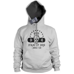 Ride to Skate Hoodie Old School Skateboard Top Skull Indie E